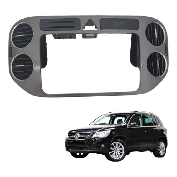 Moldura Central Painel Difusor Ar Tiguan 2.0 Tsi 2010