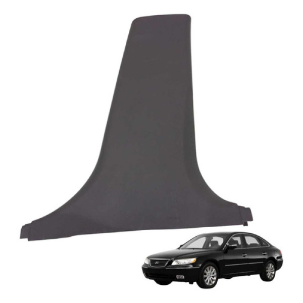 Acabamento Direito Coluna Central Azera 3.3 2008 2009 2010